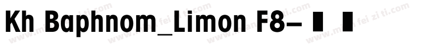 Kh Baphnom_Limon F8字体转换